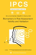 Biomarkers in Risk Assessment: Validity and Validation: Environmental Health Criteria Series No. 222