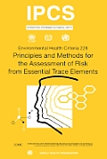 Principles and Methods for the Assessment of Risk from Essential Trace Elements: Environmental Health Criteria Series No. 228