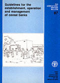 Guidelines for the Establishment, Operation & Management of Cereal Banks
