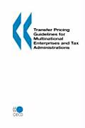 Transfer Pricing Guidelines for Multinational Enterprises & Tax Administrations Transfer Pricing Guidelines for Multinational Enterprises & Tax Ad
