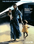 The State of the World's Children 2007: Women and Children - The Double Dividend of Gender Equality (State of the World's Children)