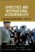 Atrocities and International Accountability: Beyond Transnational Justice