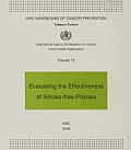 Evaluating the Effectiveness of Smoke-Free Policies: IARC Handbooks of Cancer Prevention in Tobacco Control