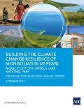 Building the Climate Change Resilience of Mongolia's Blue Pearl: The Case Study of Khuvsgul Lake National Park