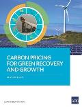 Carbon Pricing for Green Recovery and Growth