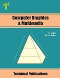 Computer Graphics and Multimedia: Concepts, Algorithms and Implementation using C