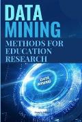 Data mining methods for education research