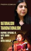 Nationalism, Transnationalism: Diasporic Experience in Bapsi Sidhwa and Chitra Banerjee
