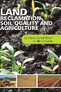 Land Reclamation, Soil Quality and Agriculture