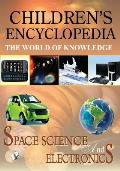 Children'S Encyclopedia - Space, Science and Electronics