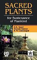 Sacred Plants for: Sustenance of Mankind