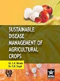 Sustainable Disease Management of Agricultural Crops