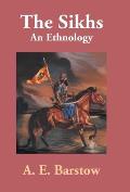 The Sikhs: An Ethnology