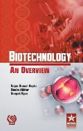 Biotechnology An Overview
