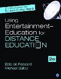 Communication for Behavior Change: Volume LLL: Using Entertainment-Education for Distance Education