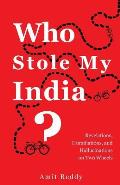 Who Stole My India: Revelations, Humiliations, and Hallucinations on Two Wheels