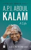 A P J Abdul Kalam A Life
