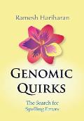Genomic Quirks: The Search for Spelling Errors