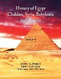 History Of Egypt, Chald?a, Syria, Babylonia, and Assyria (Volume 1)