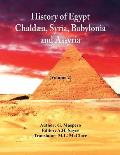 History Of Egypt, Chald?a, Syria, Babylonia, and Assyria: (Volume 2)