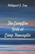 The Campfire Girls at Camp Keewaydin