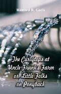 The Curlytops at Uncle Frank's Farm: Little Folks on Ponyback