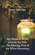 The Meadow-Brook Girls in the Hills: The Missing Pilot of the White Mountains