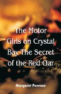The Motor Girls on Crystal Bay The Secret of the Red Oar
