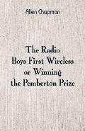 The Radio Boys' First Wireless: Winning the Pemberton Prize