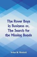 The Rover Boys in Business: The Search for the Missing Bonds