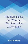 The Rover Boys out West: The Search for a Lost Mine