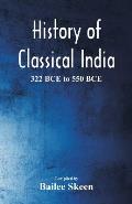 History of Classical India - 322 BCE to 550 BCE