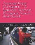 Advanced Project Management - A Systematic Approach to Integrate, Network and Control