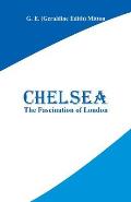 Chelsea: The Fascination of London