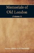 Memorials of Old London (Volume I)