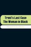 Trent's Last Case: The Woman in Black