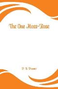 The One Moss-Rose