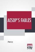 Aesop's Fables: Translated By George Fyler Townsend