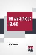 The Mysterious Island: With A Map Of The Island And A Full Glossary, Translated By Stephen W. White