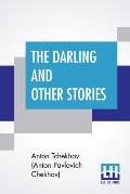The Darling And Other Stories: Translated By Constance Garnett