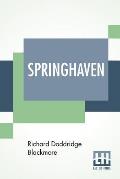 Springhaven: A Tale Of The Great War