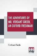 The Adventures Of Mr. Verdant Green, An Oxford Freshman
