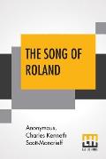 The Song Of Roland: An Old French Epic Translated By Charles Kenneth Scott-Moncrieff