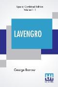 Lavengro (Complete): The Scholar-The Gypsy-The Priest With Notes And An Introduction By F. Hindes Groome (Complete Edition In Two Volumes)