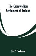 The Cromwellian settlement of Ireland