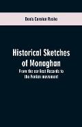 Historical sketches of Monaghan: from the earliest records to the Fenian movement