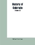 History of Colorado (Volume 3)