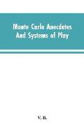 Monte Carlo Anecdotes; And Systems of Play