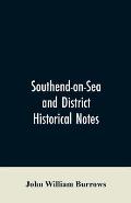 Southend-on-Sea and District: Historical Notes