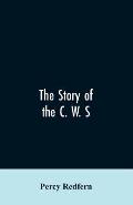 The story of the C. W. S. The jubilee history of the cooperative wholesale society, limited. 1863-1913